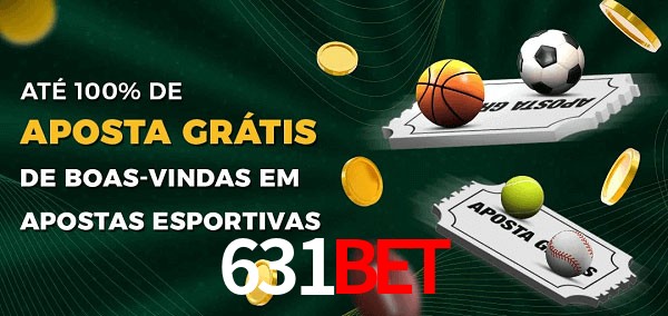 631bet Ate 100% de Aposta Gratis